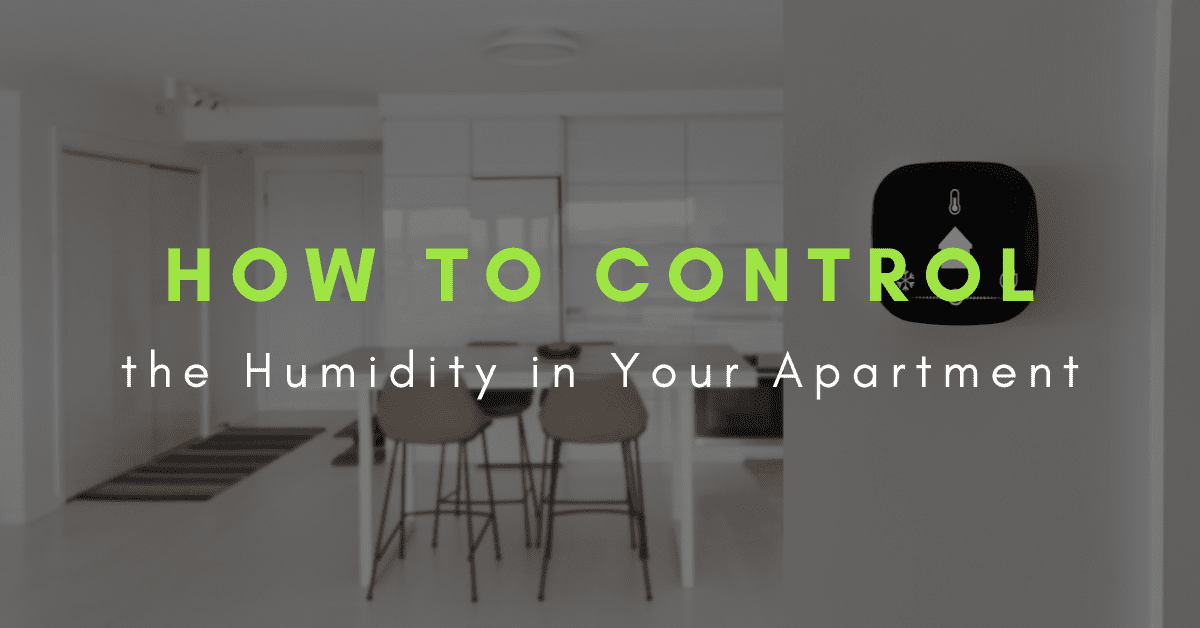 how to control the humidity in your apartment
